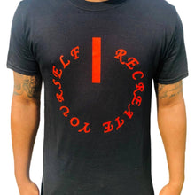 Load image into Gallery viewer, Recreate Yourself T-Shirt Black/Red